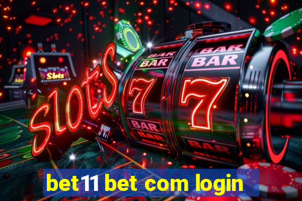 bet11 bet com login