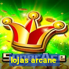 lojas arcane