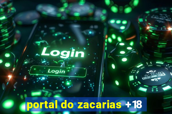 portal do zacarias +18