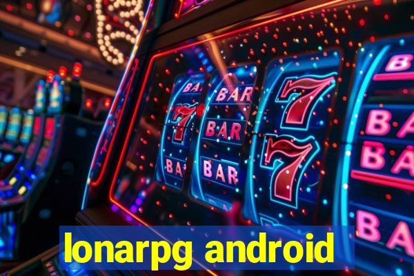 lonarpg android